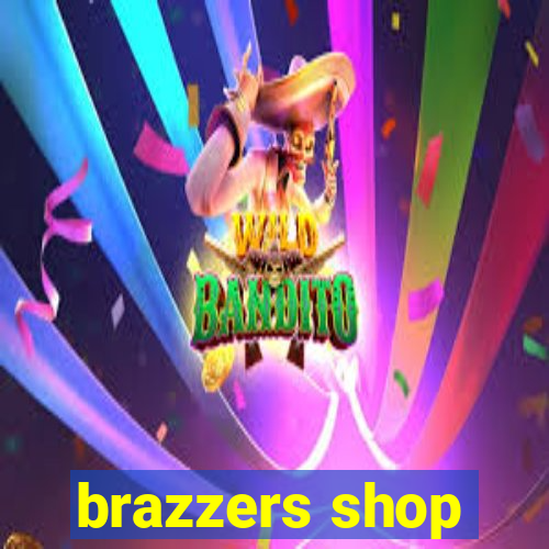 brazzers shop